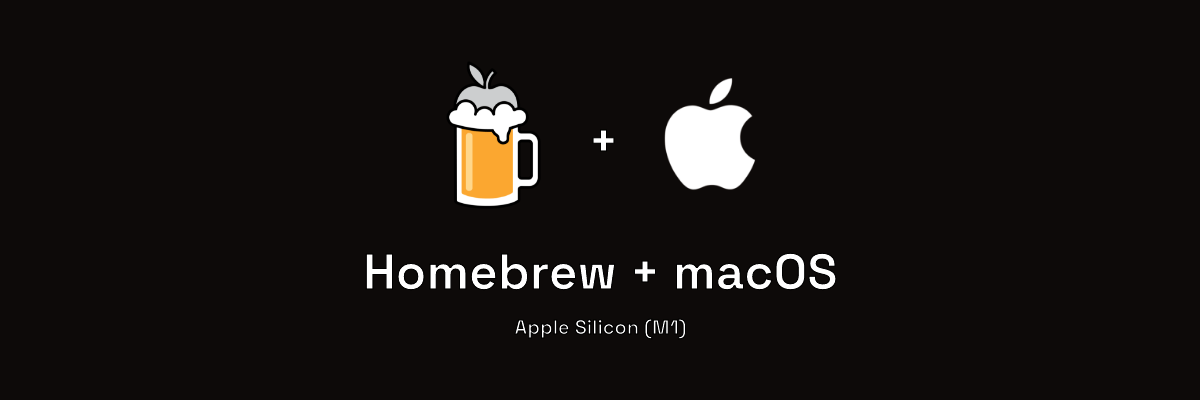 Homebrew and Apple Silicon. Created by Amary Filo